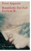 Cover: Raumlicht: Der Fall Evelyne B. - C.H.BECK