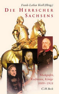 Enlarge image Cover: Die Herrscher Sachsens - C.H.BECK