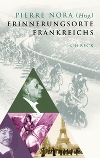 Abbildung von: Erinnerungsorte Frankreichs - C.H.BECK