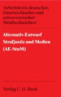 Cover: Alternativ-Entwurf Strafjustiz und Medien (AE-StuM) - C.H.BECK