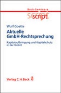 Cover: Kapitalaufbringung und Kapitalschutz in der GmbH - C.H.BECK
