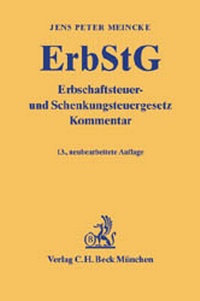 Bild vergrößern Bild: Erbschaftsteuer- und Schenkungsteuergesetz - C.H.BECK