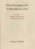 Cover: Verwaltungsgericht im Wandel der Zeit - C.H.BECK