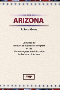 Abbildung von: Arizona : A State Guide - Scholarly Press