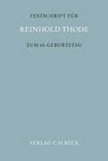 Cover: Festschrift f&uuml;r Prof. Dr. Reinhold Thode zum 65. Geburtstag - C.H.BECK