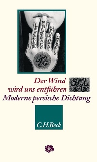 Abbildung von: Neue Orientalische Bibliothek / Der Wind wird uns entführen - C.H.BECK