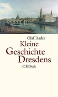 Cover: Kleine Geschichte Dresdens - C.H.BECK