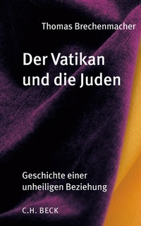 Abbildung von: Der Vatikan und die Juden - C.H.BECK