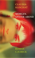 Cover: Morgen. Sp&auml;ter Abend - C.H.BECK