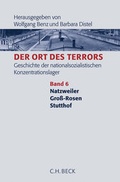 Cover: Der Ort des Terrors. Geschichte der nationalsozialistischen Konzentrationslager Bd. 6: Natzweiler, Gro&szlig;-Rosen, Stutthof - C.H.BECK