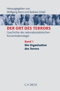 Cover: Der Ort des Terrors. Geschichte der nationalsozialistischen Konzentrationslager Bd. 1: Die Organisation des Terrors - C.H.BECK