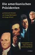 Cover: Die amerikanischen Pr&auml;sidenten - C.H.BECK