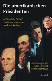 Abbildung von: Die amerikanischen Präsidenten - C.H.BECK