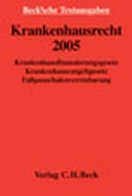 Cover: Krankenhausrecht 2005 - C.H.BECK
