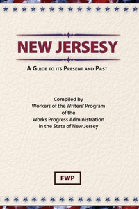 Abbildung von: New Jersey : A Guide to Its Present and Past - Scholarly Press