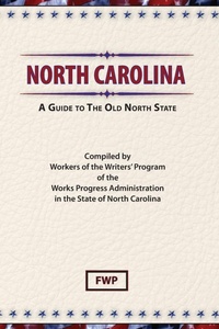 Abbildung von: North Carolina : A Guide to the Old North State - Scholarly Press