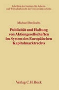 Cover: Publizit&auml;t und Haftung von Aktiengesellschaften im System des Europ&auml;ischen Kapitalmarktrechts - C.H.BECK