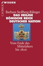 Bild: Das Heilige R&ouml;mische Reich Deutscher Nation - C.H.BECK