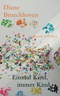 Cover: Einmal Kind, immer Kind - C.H.BECK
