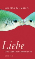 Cover: Liebe. Eine Gebrauchsanweisung - C.H.BECK