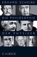 Cover: Die Philosophie der Physiker - C.H.BECK