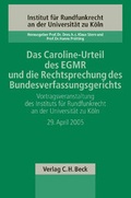 Cover: Das Caroline-Urteil des EGMR und die Rechtsprechung des Bundesverfassungsgerichts - C.H.BECK