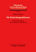 Cover: Die Beh&ouml;rdenpr&auml;klusion - C.H.BECK