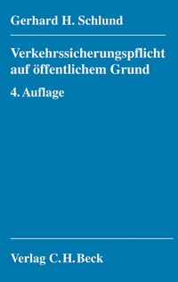 Abbildung von: Verkehrssicherungspflicht auf öffentlichem Grund - C.H.BECK