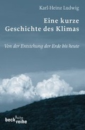 Cover: Eine kurze Geschichte des Klimas - C.H.BECK