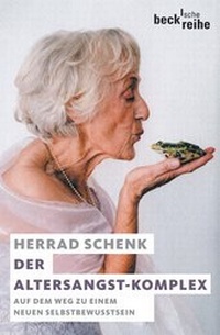 Enlarge image Cover: Der Altersangst-Komplex - C.H.BECK