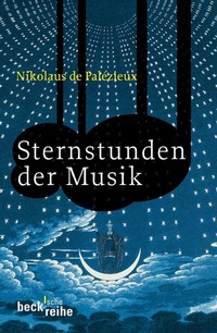 Enlarge image Cover: Sternstunden der Musik - C.H.BECK