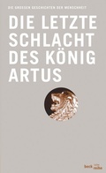 Cover: Die letzte Schlacht des K&ouml;nig Artus - C.H.BECK