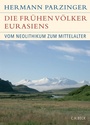 Cover: Die frühen Völker Eurasiens - C.H.BECK