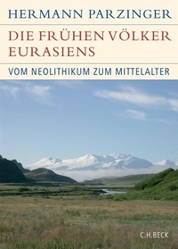 Abbildung von: Historische Bibliothek der Gerda Henkel Stiftung / Die frühen Völker Eurasiens - C.H.BECK