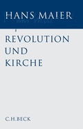 Cover: Gesammelte Schriften Bd. I: Revolution und Kirche - C.H.BECK