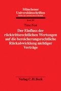 Bild: Der Einfluss der r&uuml;cktrittsrechtlichen Wertungen auf die bereicherungsrechtliche R&uuml;ckabwicklung nichtiger Vertr&auml;ge - C.H.BECK