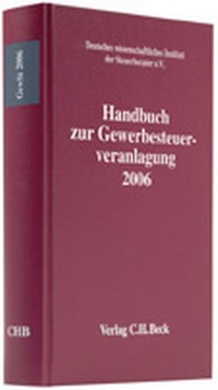 Abbildung von: Handbuch zur Gewerbesteuerveranlagung 2006 - C.H.BECK