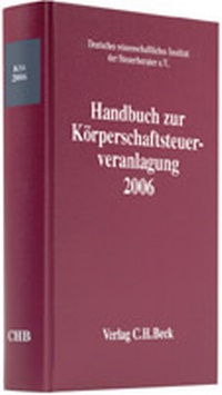 Abbildung von: Handbuch zur Körperschaftsteuerveranlagung 2006 - C.H.BECK
