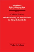 Bild: Die Dritthaftung f&uuml;r Informationen im B&uuml;rgerlichen Recht - C.H.BECK