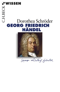 Abbildung von: Georg Friedrich Händel - C.H.BECK