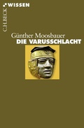Cover: Die Varusschlacht - C.H.BECK