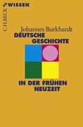 Cover: Deutsche Geschichte in der fr&uuml;hen Neuzeit - C.H.BECK
