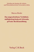 Cover: Das ungeschriebene Verh&auml;ltnism&auml;&szlig;igkeitsprinzip als Schranke privater Rechtsaus&uuml;bung - C.H.BECK