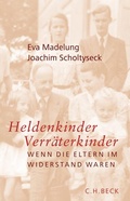 Cover: Heldenkinder, Verr&auml;terkinder - C.H.BECK