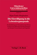 Cover: M&uuml;nchener Universit&auml;tsschriften / Die Einwilligung in die Lebendorganspende - C.H.BECK