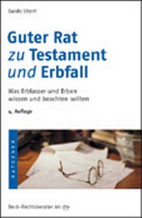 Abbildung von: Guter Rat zu Testament und Erbfall - C.H.BECK