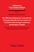 Abbildung von: Die Pflichtenstellung des Vorstands der Aktiengesellschaft und der Schutz der Aktionäre beim bezugsrechtsfreien genehmigten Kapital - C.H.BECK
