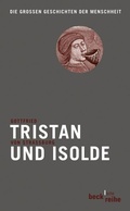 Cover: Tristan und Isolde - C.H.BECK