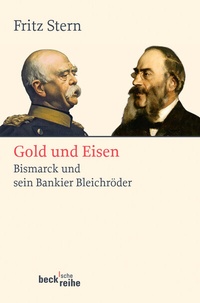 Abbildung von: Beck'sche Reihe / Gold und Eisen - C.H.BECK