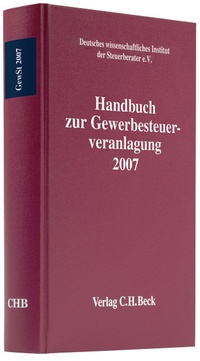 Abbildung von: Handbuch zur Gewerbesteuerveranlagung 2007 - C.H.BECK